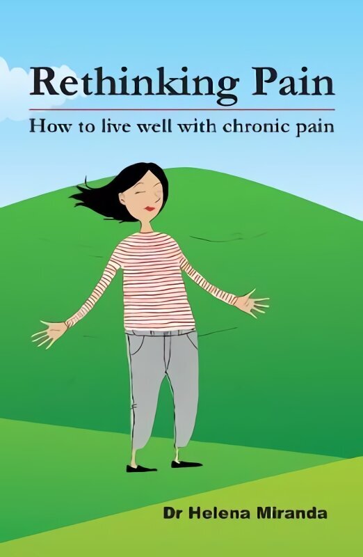 Rethinking Pain: How to live well despite chronic pain цена и информация | Pašpalīdzības grāmatas | 220.lv