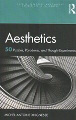 Aesthetics: 50 Puzzles, Paradoxes, and Thought Experiments cena un informācija | Vēstures grāmatas | 220.lv