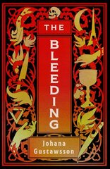 Bleeding: The dazzlingly dark, bewitching gothic thriller that everyone is talking about... cena un informācija | Fantāzija, fantastikas grāmatas | 220.lv