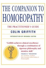 Companion to Homeopathy: The Practitioner's Guide cena un informācija | Pašpalīdzības grāmatas | 220.lv