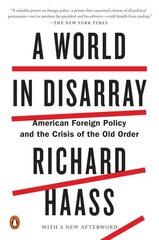 World In Disarray: American Foreign Policy and the Crisis of the Old Order цена и информация | Книги по социальным наукам | 220.lv