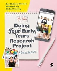 Doing Your Early Years Research Project: A Step by Step Guide 5th Revised edition цена и информация | Книги по социальным наукам | 220.lv