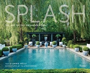 Splash: The Art of the Swimming Pool цена и информация | Книги по архитектуре | 220.lv