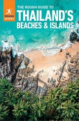 Rough Guide to Thailand's Beaches & Islands (Travel Guide with Free eBook) 8th Revised edition цена и информация | Путеводители, путешествия | 220.lv