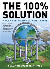 100% Solution: A Framework for Solving Climate Change цена и информация | Книги по социальным наукам | 220.lv