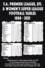 F.A. Premier League, EFL & Women's Super League Football Tables 1888-2023 cena un informācija | Grāmatas par veselīgu dzīvesveidu un uzturu | 220.lv