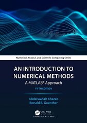 Introduction to Numerical Methods: A MATLAB (R) Approach 5th edition cena un informācija | Ekonomikas grāmatas | 220.lv