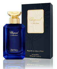 Parfimērijas ūdens Chopard Magnolia Au Vetiver d`Haiti EDP vīriešiem un sievietēm, 100 ml cena un informācija | Chopard Smaržas, kosmētika | 220.lv