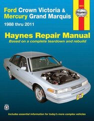 Ford Crown Victoria & Mercury Grand Marquis (1988-2011) (Covers all fuel-injected models) Haynes Repair Manual (USA): 1988-2011 cena un informācija | Ceļojumu apraksti, ceļveži | 220.lv