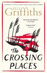 Crossing Places: The Dr Ruth Galloway Mysteries 1 cena un informācija | Fantāzija, fantastikas grāmatas | 220.lv