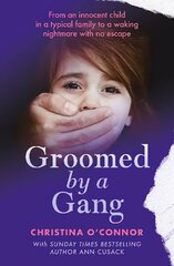 Groomed By A Gang цена и информация | Биографии, автобиогафии, мемуары | 220.lv