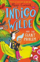 Indigo Wilde and the Giant Problem: Book 3 cena un informācija | Grāmatas pusaudžiem un jauniešiem | 220.lv