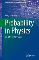 Probability in Physics: An Introductory Guide 1st ed. 2019 цена и информация | Книги по экономике | 220.lv