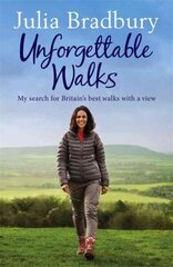 Unforgettable Walks: Best Walks With A View cena un informācija | Grāmatas par veselīgu dzīvesveidu un uzturu | 220.lv