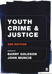 Youth Crime and Justice 2nd Revised edition cena un informācija | Sociālo zinātņu grāmatas | 220.lv