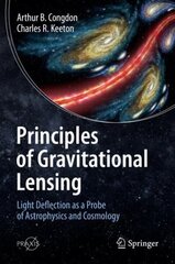 Principles of Gravitational Lensing: Light Deflection as a Probe of Astrophysics and Cosmology 1st ed. 2018 цена и информация | Книги по экономике | 220.lv