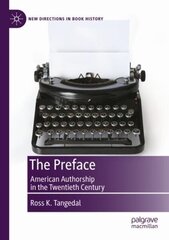 Preface: American Authorship in the Twentieth Century 1st ed. 2021 cena un informācija | Vēstures grāmatas | 220.lv