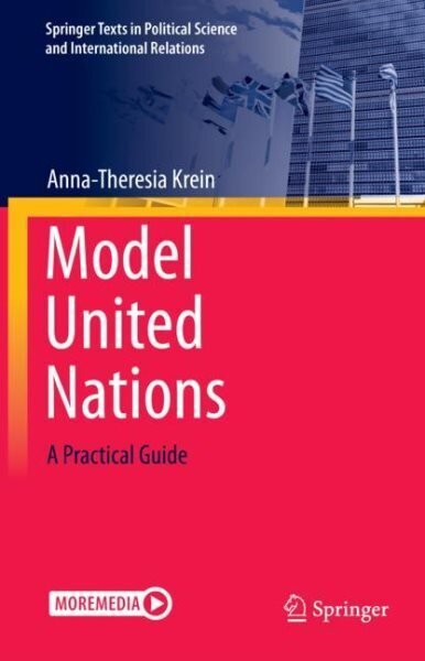 Model United Nations: A Practical Guide 1st ed. 2023 цена и информация | Sociālo zinātņu grāmatas | 220.lv