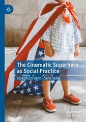 Cinematic Superhero as Social Practice 1st ed. 2021 цена и информация | Книги об искусстве | 220.lv