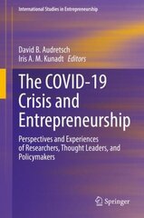 COVID-19 Crisis and Entrepreneurship: Perspectives and Experiences of Researchers, Thought Leaders, and Policymakers 1st ed. 2022 цена и информация | Книги по экономике | 220.lv