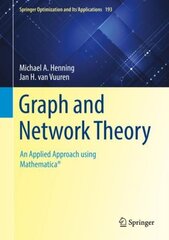 Graph and Network Theory: An Applied Approach using Mathematica (R) 1st ed. 2022 cena un informācija | Ekonomikas grāmatas | 220.lv