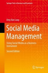 Social Media Management: Using Social Media as a Business Instrument 2nd ed. 2022 цена и информация | Книги по экономике | 220.lv