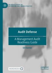 Audit Defense: A Management Audit Readiness Guide 1st ed. 2022 cena un informācija | Ekonomikas grāmatas | 220.lv