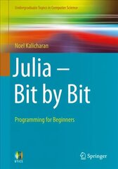 Julia - Bit by Bit: Programming for Beginners 1st ed. 2021 цена и информация | Книги по экономике | 220.lv