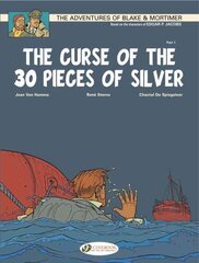 Blake & Mortimer 13 - The Curse of the 30 Pieces of Silver Pt 1, v. 13, The Curse of the 30 Pieces of Silver, Part 1 цена и информация | Книги для подростков и молодежи | 220.lv