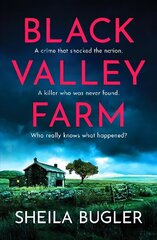 Black Valley Farm: An absolutely unputdownable crime thriller cena un informācija | Fantāzija, fantastikas grāmatas | 220.lv