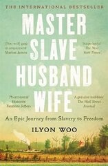Master Slave Husband Wife: An epic journey from slavery to freedom цена и информация | Исторические книги | 220.lv