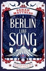 Berlin Love Song cena un informācija | Grāmatas pusaudžiem un jauniešiem | 220.lv