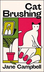 Cat Brushing: a dazzling short story collection about thirteen older women цена и информация | Фантастика, фэнтези | 220.lv