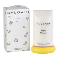 Лосьон для тела Bvlgari Petits Et Mamans 200 ml цена и информация | Косметика для мам и детей | 220.lv