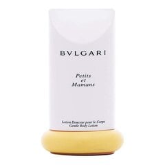 Лосьон для тела Bvlgari Petits Et Mamans 200 ml цена и информация | Косметика для мам и детей | 220.lv