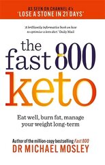 Fast 800 Keto: Eat well, burn fat, manage your weight long-term cena un informācija | Pašpalīdzības grāmatas | 220.lv