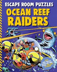 Escape Room Puzzles: Ocean Reef Raiders цена и информация | Книги для подростков и молодежи | 220.lv