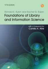 Foundations of Library and Information Science Fifth Edition цена и информация | Энциклопедии, справочники | 220.lv