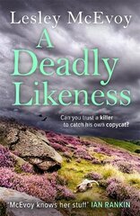 Deadly Likeness: The 2023 Yorkshire Crime Thriller цена и информация | Фантастика, фэнтези | 220.lv