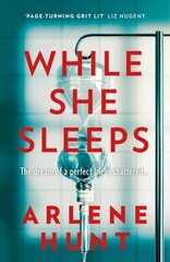 While She Sleeps: A gritty, compelling and page-turning thriller cena un informācija | Fantāzija, fantastikas grāmatas | 220.lv