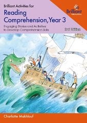 Brilliant Activities for Reading Comprehension, Year 3: Engaging Stories and Activities to Develop Comprehension Skills 3rd Revised edition cena un informācija | Grāmatas pusaudžiem un jauniešiem | 220.lv