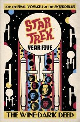 Star Trek: Year Five - The Wine-Dark Deep: Book 2 cena un informācija | Fantāzija, fantastikas grāmatas | 220.lv