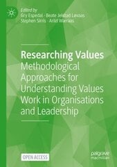 Researching Values: Methodological Approaches for Understanding Values Work in Organisations and Leadership 1st ed. 2022 cena un informācija | Ekonomikas grāmatas | 220.lv
