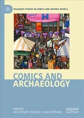 Comics and Archaeology 1st ed. 2022 цена и информация | Исторические книги | 220.lv