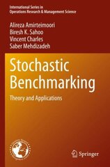 Stochastic Benchmarking: Theory and Applications 1st ed. 2022 cena un informācija | Ekonomikas grāmatas | 220.lv