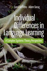 Individual Differences in Language Learning: A Complex Systems Theory Perspective 1st ed. 2020 цена и информация | Пособия по изучению иностранных языков | 220.lv