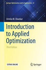 Introduction to Applied Optimization 3rd ed. 2020 cena un informācija | Ekonomikas grāmatas | 220.lv