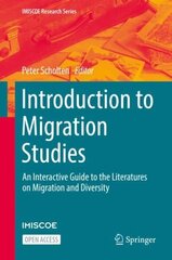 Introduction to Migration Studies: An Interactive Guide to the Literatures on Migration and Diversity 1st ed. 2022 цена и информация | Книги по социальным наукам | 220.lv