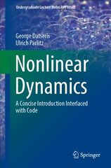 Nonlinear Dynamics: A Concise Introduction Interlaced with Code 1st ed. 2022 цена и информация | Книги по экономике | 220.lv