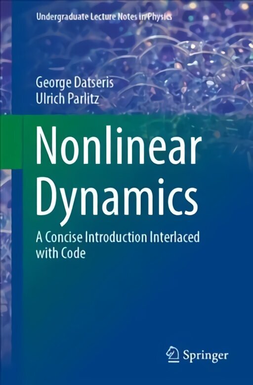 Nonlinear Dynamics: A Concise Introduction Interlaced with Code 1st ed. 2022 цена и информация | Ekonomikas grāmatas | 220.lv